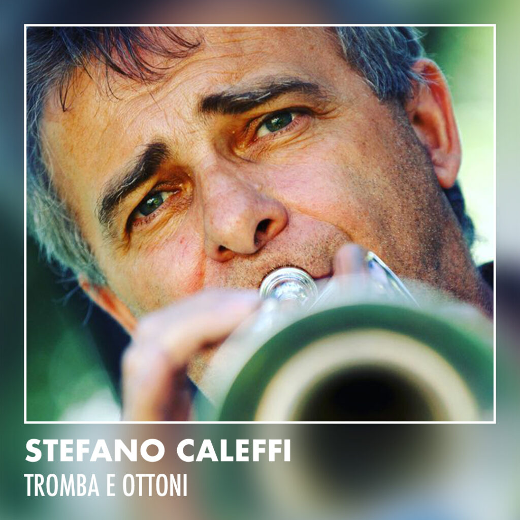 Stefano Caleffi, tromba e ottoni